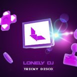Lonely DJ - Tricky Disco (Extended Mix)