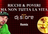 Ricchi & Poveri - Ma Non Per Tutta La Vita (Dj Store Rmx)
