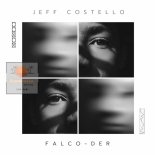 Jeff Costello - Falco - Der (Original Mix)