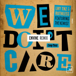 LNY TNZ & Ruthless Feat. The Kemist - We Don't Care (Envine Extended Remix)