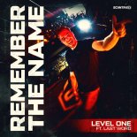 Level One Feat. Last Word - Remember The Name (Original Mix)