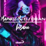 Madness M. & DJ Dean - Insane (DJ Dean Mix)