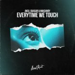 Akoj Quasar & Maicandy - Everytime We Touch