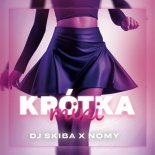 DJ Skiba x Nomy - Krótka Mini