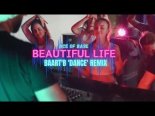 Ace Of Base - Beautiful Life (Baart'B 'Dance' Remix)