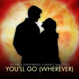 Get Far & LennyMendy, Miner V Feat. CERES - You'll Go (Wherever)
