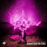 APIX and Max Draft - Addicted T You