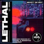 Ready or Not - Lethal (Titus1 & Boostha Remix)