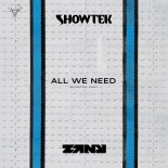 Showtek & Zany - All We Need (Extended Mix)