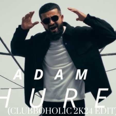 Adam - Zhurek (Clubboholic 2k24 Edit)