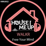 WALKR - Free Your Mind (Extended Mix)