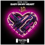 Matteo Vitale - Easy On My Heart