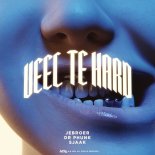 Jebroer, Dr. Phunk & Sjaak - Veel Te Hard (Extended Mix)
