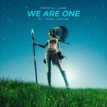 Crystal Lake Feat. Tara Louise - We Are One
