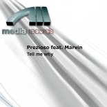 Prezioso - Tell Me Why (Radio Edit Mix) (feat. Marvin).mp3