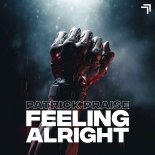 Patrick Praise - Feeling Alright (Extended Mix)
