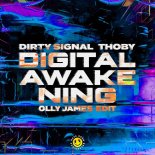 Dirty Signal & Thoby Digital - Awakening (Olly James Extended Edit)