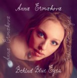 Anna Ermakova - Behind Blue Eyes