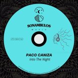 Paco Caniza - Into The Night (Original Mix)