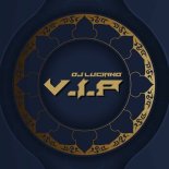 DJ Luciano - V.I.P (Original Mix)