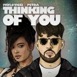 Pavlo Vicci, Petra - Thinking Of You
