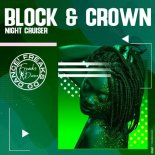Block & Crown - Night Cruiser (Original Mix)