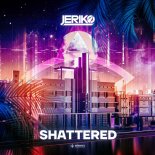 Jeriko - Shattered