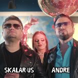 Andre & Skalar Us - A Niech Zazdroszczą Nam (Radio Edit)