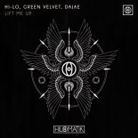 HI-LO, Green Velvet, Dajae - LIFT ME UP (Extended Mix)