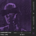 Gerard FM - Feel Like (Extended Mix)