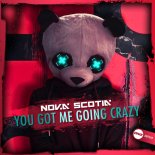 Nova Scotia - You Got Me Going Crazy (Original Mix)