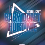 Digital Sexy - Baby Don't Hurt Me (RainDropz! & CLARI7Y Remix)