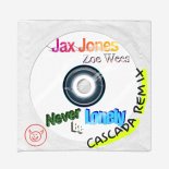 Jax Jones feat. Zoe Wees - Never Be Lonely (Cascada Extended Remix)