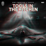 Mind Compressor & Tharken - Tools In The Kitchen (Extended Mix)