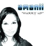 Amanii - Hurry Up (Radio Edit)