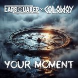 Earsquaker & Colaway - Your Moment (Extended Mix)