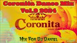 Coronita Dance Mix Vol.9 2024 Mix For DJ  Daniel..