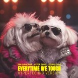 Sam Giancana & Hyper Benji Feat. Round Light - Everytime We Touch (Hypertechno)