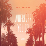 Solstice - Wherever You Go (Extended Mix)