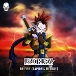 Lalokura - On Fire (Tapion's Melody)