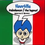 Floorfilla - Italodancer (WARRIORZ! Remix)