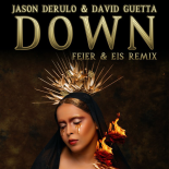Jason Derulo & David Guetta - Down (FEIER & EIS Remix)
