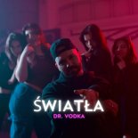 Dr. Vodka - Światła