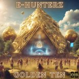 E-Hunterz - Golden Ten