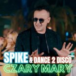 Spike & Dance 2 Disco - Czary Mary 2024
