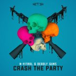 N-Vitral & Deadly Guns - Crash The Party (Extended Mix)