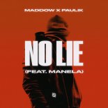 MADDOW & Paulik Feat. Manela - No Lie