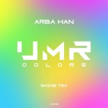 Arba Han - Shine Tea (Original Mix)