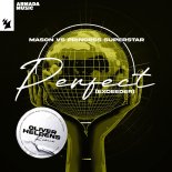 Mason vs Princess Superstar - Perfect (Exceeder) [Oliver Heldens Extended Remix]