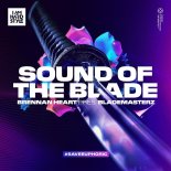 Brennan Heart Pres. Blademasterz - Sound Of The Blade